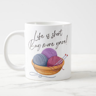 Life is Short - Buy More Yarn! | Specialty Mug