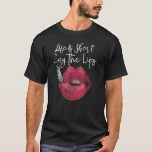 Life Is Short Buy The Lips Nurse Injector Vintage T-Shirt