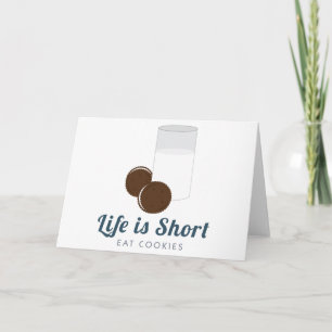 Life is Short Card