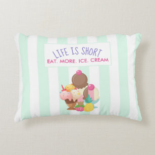 Life is Short Eat More Ice Cream Accent Pillow