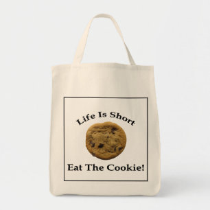 Life Is Short Eat The Cookie Tote Bag