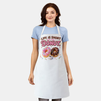 Life Is Short Eat The Donut Food Lover Apron