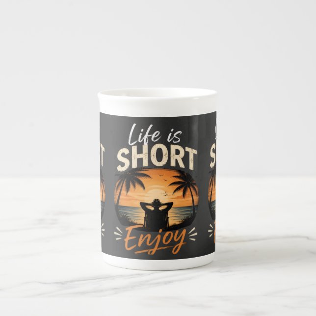 Life Is Short, Enjoy  Bone China Mug (Front)