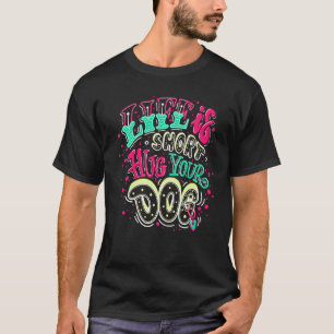 Life Is Short Hug Your Dog, I Love Dogs, Dogs Grap T-Shirt