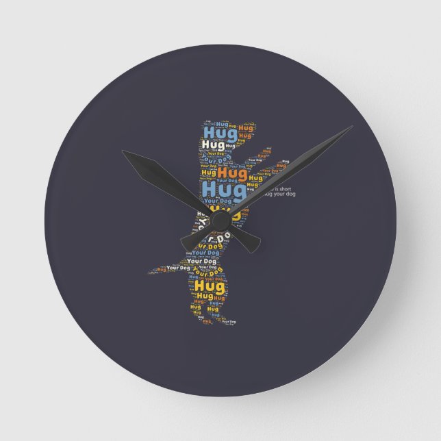 Life Is Short Hug Your Dog Typography Round Clock (Front)