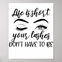 Life Is Short Lashes Quote Lash Tech Eye