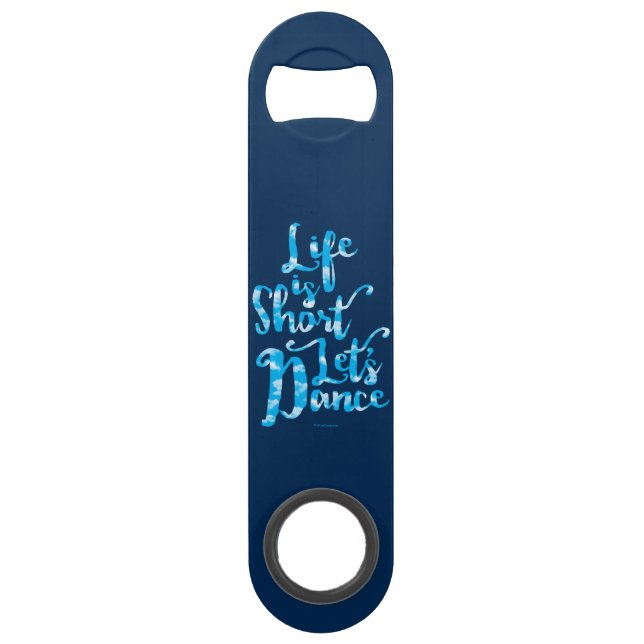 Life Is Short Let’s Dance Bar Key (Front)