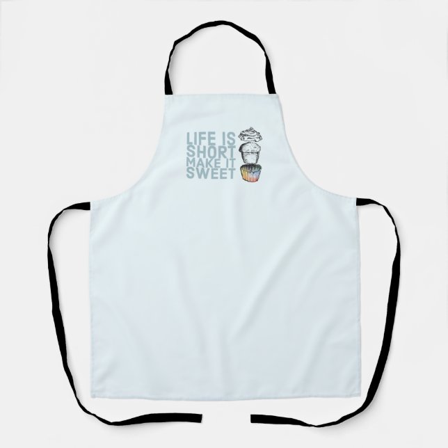 Life is Short, Make it Sweet Cupcake Apron (Front)