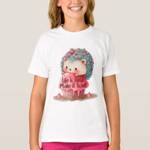 Life is Short Make it Sweet Cute Hedgehog T-Shirt