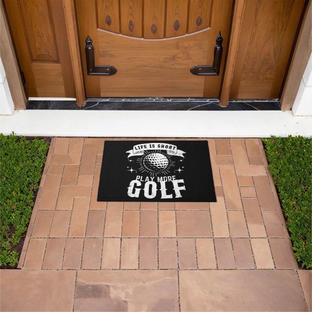 Life is Short. Play More Golf Doormat (Outdoor)