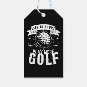 Life is Short. Play More Golf Gift Tags
