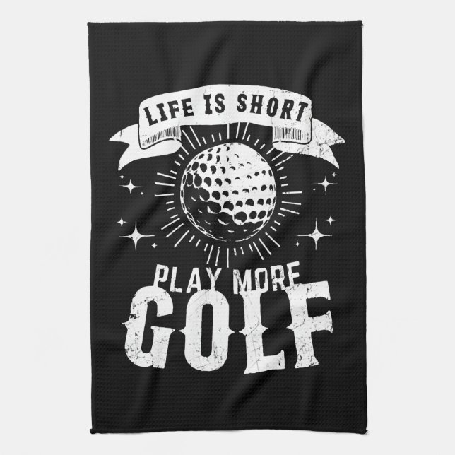 Life is Short. Play More Golf Kitchen Towel (Vertical)