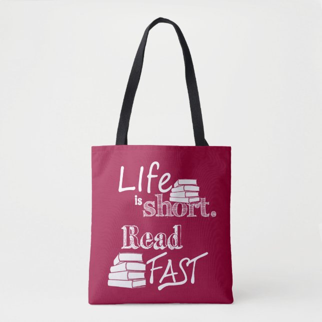 Life is Short, Read Fast Book Bag (Front)