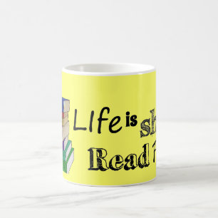 Life is Short. Read Fast. Coffee Mug