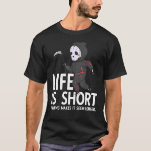 Life Is Short Running Makes It Seem Longer T-Shirt