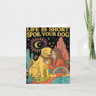 Life Is Short Spoil Your Dog Retro Pet Lover Desig Card