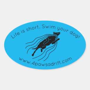 Life is Short. Swim your dog! Black Dog Sticker