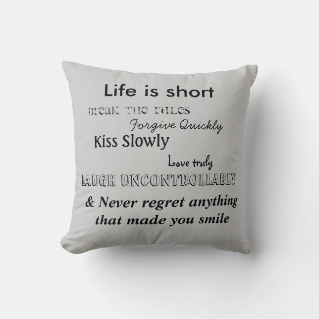 Life is short throw pillow (Front)