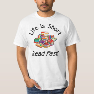 Life is Short Value T, sizes S-4X T-Shirt