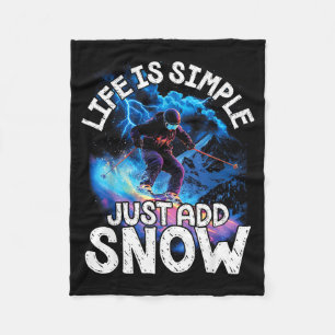 Life is simple add snow downhill skiing adventure  fleece blanket