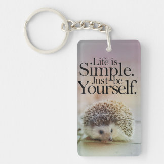 Life Is Simple Cute Hedgehog Inspirational Quote Keychain