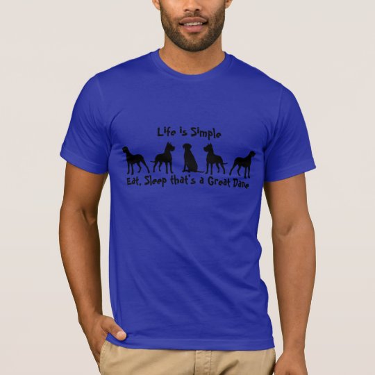 Life is Simple, Eat, Sleep Great Dane, Dog Pet T-Shirt