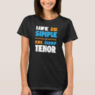 Life is Simple Eat Sleep Sing Barbershop Quartet S T-Shirt