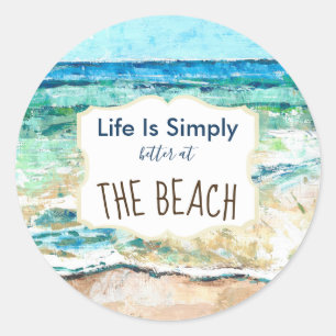 Life Is Simply Better At The Beach Sticker