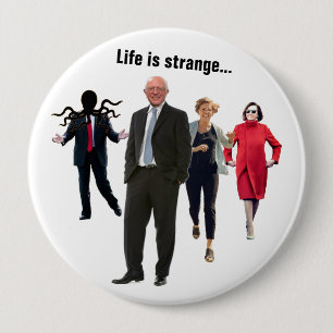 Life is strange... 4 inch round button