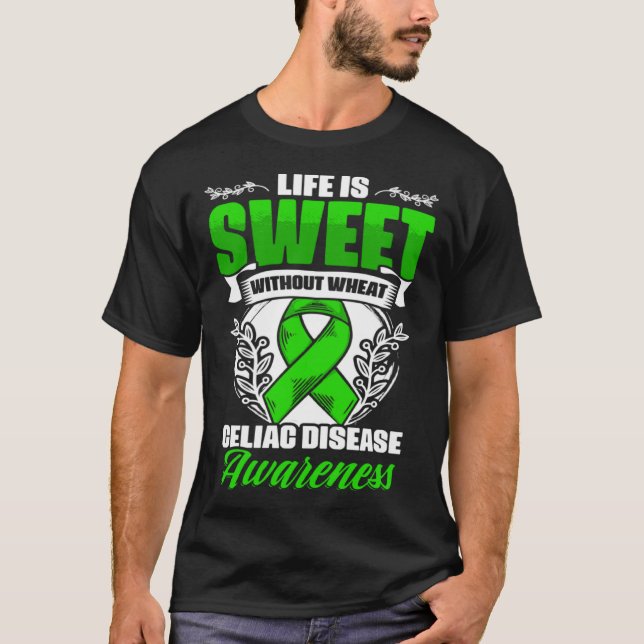 Life Is Sweet  Celiac Warrior Celiac Disease Aware T-Shirt