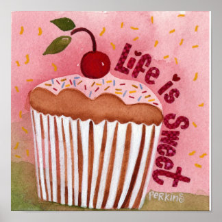 Life is Sweet Cupcake Poster
