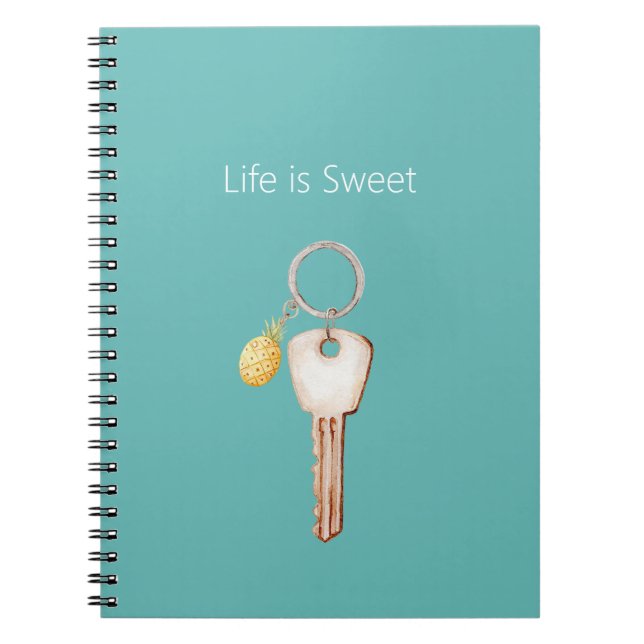 Life is Sweet Pineapple Key Notebook (Front)