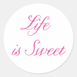 Life is Sweet Sticker