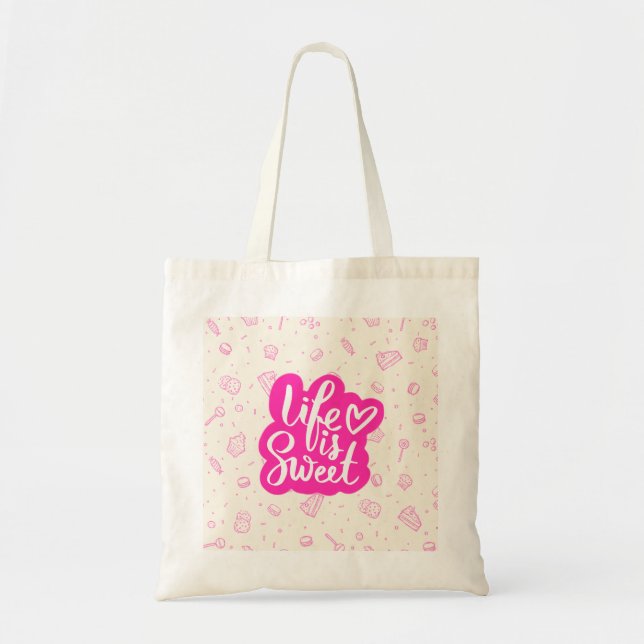 Life Is Sweet Tote Bag  (Devant)