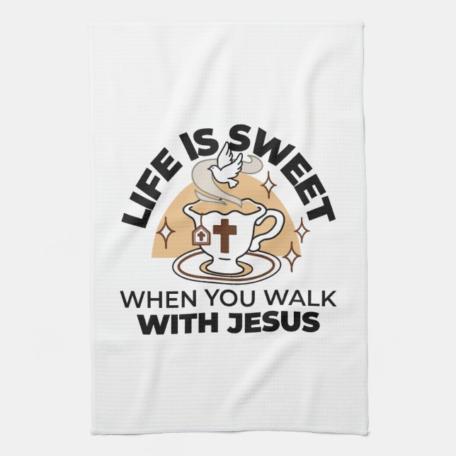Life Is Sweet with Jesus – Christian Faith Tea Cup Kitchen Towel (Vertical)