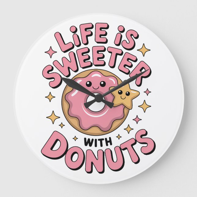Life Is Sweeter With Doughnuts Large Clock (Front)