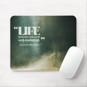 Life Is To Be Enjoyed Mouse Pad