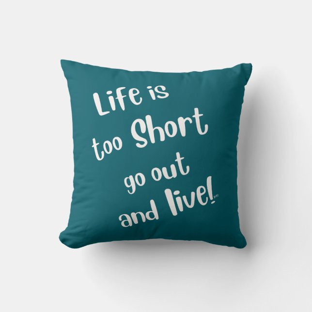 Life Is Too Short BFTG Pillow (Front)