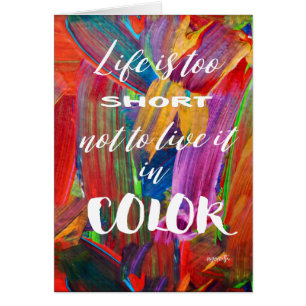 Life Is Too Short Colourful Abstract Modern Blank