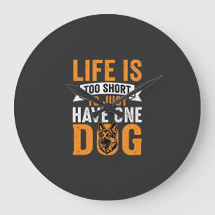 Life Is Too Short Dog Lover Graphic_1 Large Clock