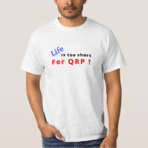 Life Is Too Short For QRP