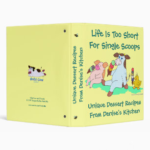 Life Is Too Short For Single Scoops Binder