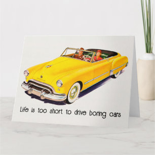 Life Is Too Short To Drive Boring Cars Card