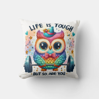 Life is tough but so are you throw pillow