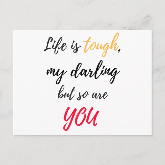 Life is tough,Darling Postcard (Front)
