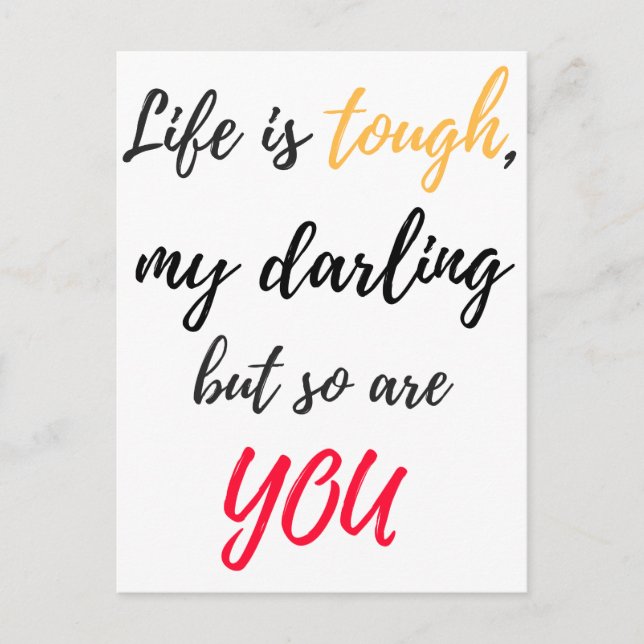 Life is tough,Darling Postcard (Front)