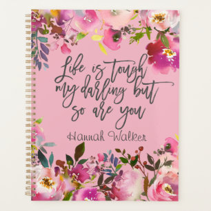 Life is Tough My Darling Personalized Planner