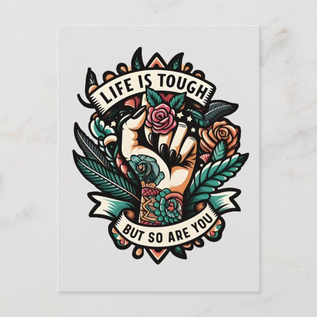 Life is tough so are you postcard (Front)
