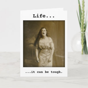 Life is Tough - Sympathy, Victorian Woman Crying Card