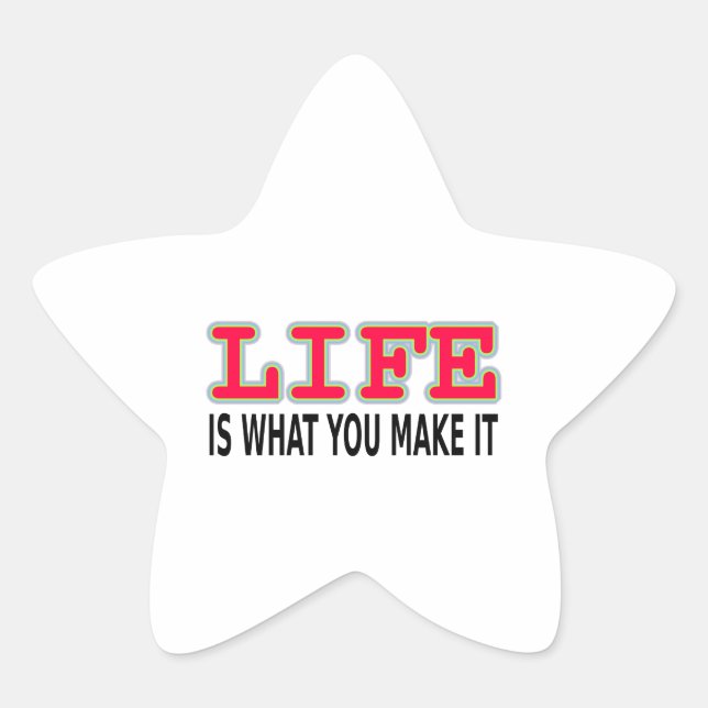 Life Is What You Make It Star Sticker (Front)
